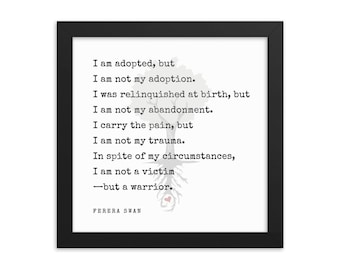 Adoptee Mantra Framed Print, Adoptee Gifts, Adoptee Empowerment