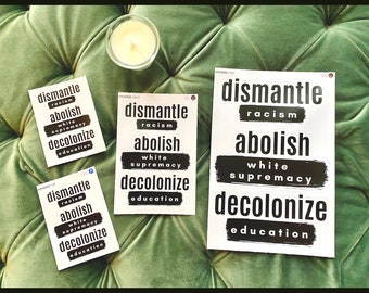 Dismantle Racism, Abolish White Supremacy, Decolonize Education Vinyl Stickers, Kiss-Cut Stickers