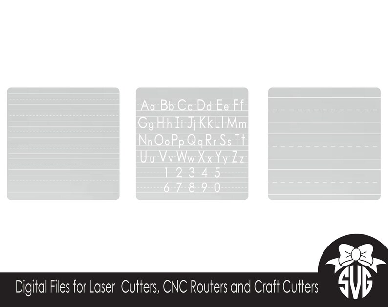 May include: Three grey printable sheets with white lines for tracing letters and numbers. The middle sheet has the alphabet and numbers 1-9 printed on it. The text at the bottom of the image reads "Digital Files for Laser Cutters, CNC Routers and Craft Cutters".
