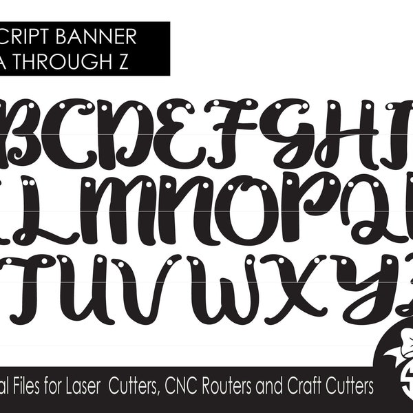 A-Z Script Letters for Banners and Garland |  Digital Cut File | Glowforge Cricut Silhouette | SVG and DXF File | Laser Cutting