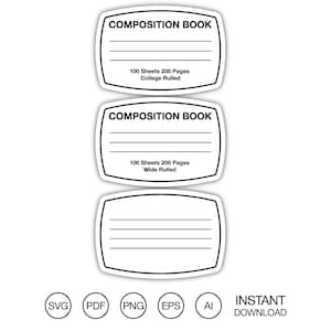 May include: Three white composition book labels with black text. The top label reads "COMPOSITION BOOK" and "100 Sheets 200 Pages College Ruled." The middle label reads "COMPOSITION BOOK" and "100 Sheets 200 Pages Wide Ruled." The bottom label is blank. Below are file type icons and the words "INSTANT DOWNLOAD."