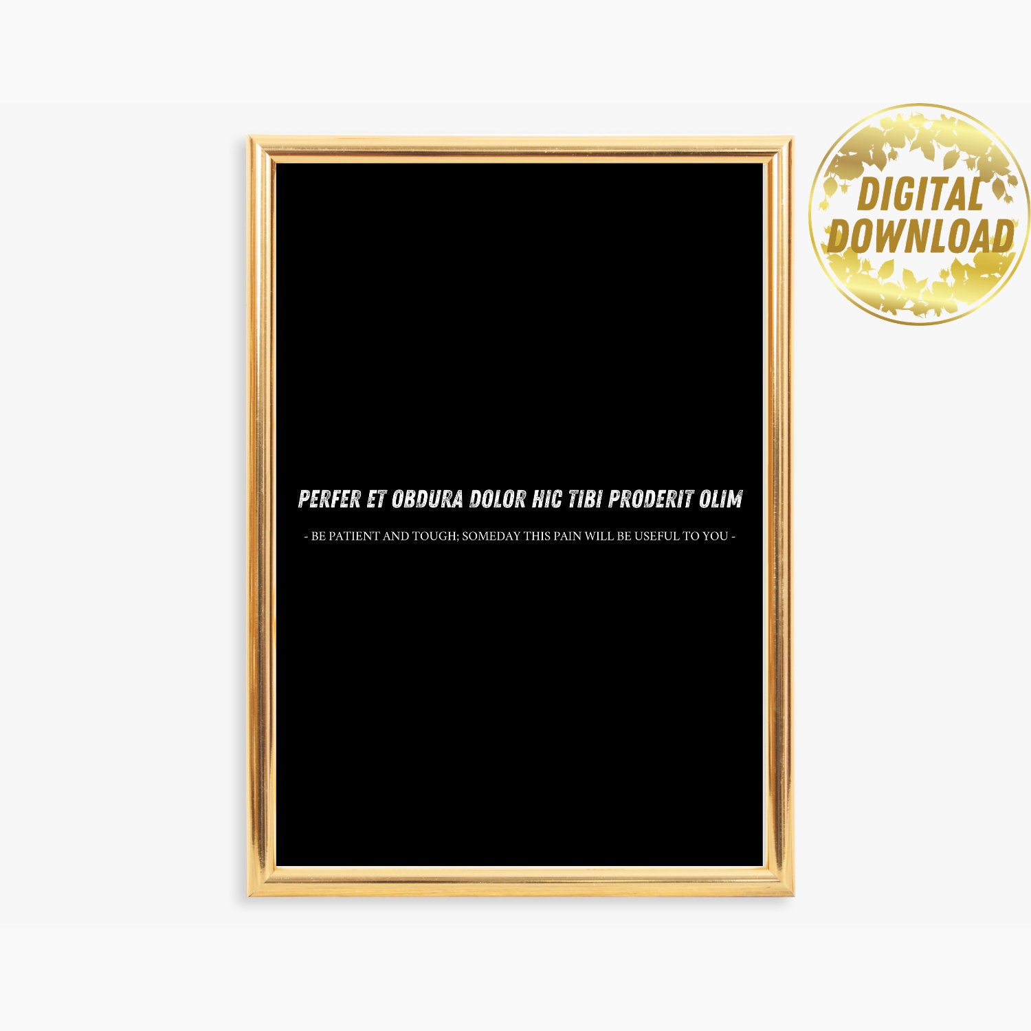 Perfer Et Obdura Dolor Hic Tibi Proderit Olim Be Patient and Etsy