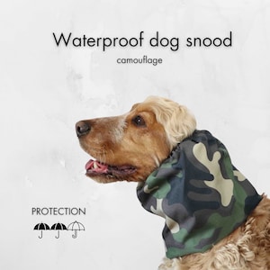 Camouflage Waterproof Dog Snood | Cocker Spaniel Snood | Cavalier Snood | | Basset Hound Snood | Setter Snood | Long Eared Dog Snood