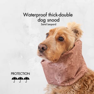 May include: A dog wearing a sand leopard print waterproof, thick-double dog snood. The text on the image reads "Waterproof thick-double dog snood" and "Sand Leopard". The image also includes the word "PROTECTION" and three umbrella icons.