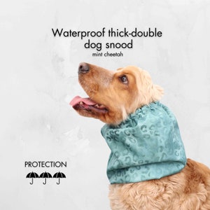 Waterproof Mint Green Thick Dog Snood &quot;Cheetah&quot; | Cocker Spaniel Snood | Basset Hound Dog Ear Cover | Lon-eared Dog Snood