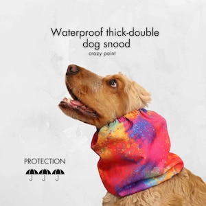 Waterproof Thick Dog Snood &quot;Crazy Colours&quot; | Dog Ear Scarf | Dog Ear Protector | Pet Neckwear | Luxury Snood