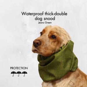 Waterproof Dog Snood &quot;Jeans Green&quot; | Thick Cavalier Snood | Cocker Spaniel Snood | Springer Ear Cover | Poodle Ear Protector
