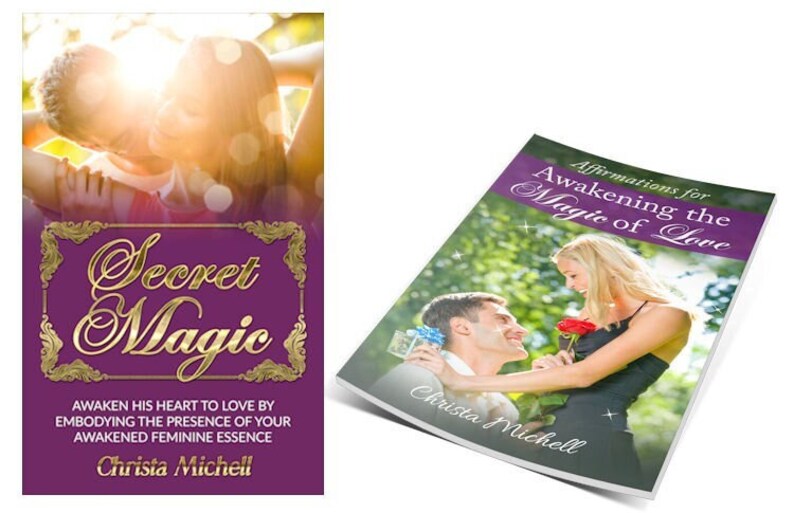 eBook Secret Magic Awaken His Heart to Love by Embodying the Presence of Your Awakened Feminine Essence eBook Free Bonus image 1