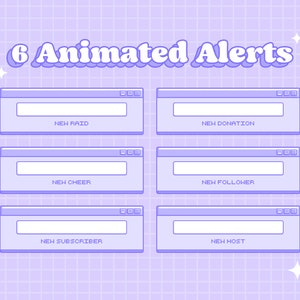 May include: Six animated alerts for a live stream, each with a different message: "New Raid", "New Donation", "New Cheer", "New Follower", "New Subscriber", and "New Host". The alerts are designed in a retro, pixelated style with a light purple background.