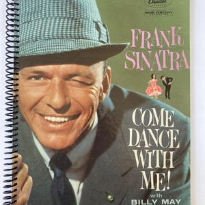 Frank Sinatra &quot;Come Dance With Me&quot; record album cover notebook / journal created using the authentic cover