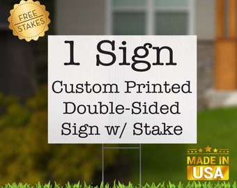 Custom Yard Sign with H-Stake for display.