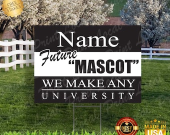 Future Student - Any UNIVERSITY, Any COLORS - Use this link to order any graduation sign you've seen, or we can create one you haven't seen.