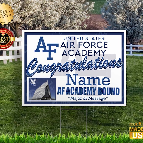 United States Air Force Academy Sign Air Force Academy Bound Yard Sign United States Air Force Academy Gift Sign with stake