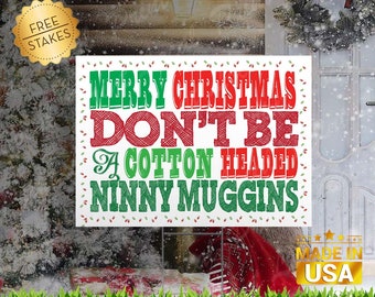 Cotton Headed Ninny Muggins "Merry Christmas" Edition - Corrugated Yard Sign with H-Stake for display.