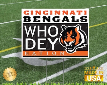 Cincinnati Bengals - Who Dey Nation - Corrugated Yard Sign with H-Stake for display.