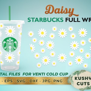 Starbucks Full Wrap Daisy SVG Design for Starbucks Venti Cold Cup 24oz - Digital Download - SVG DXF Cut Files for Cricut Silhouette