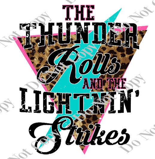 The Thunder Rolls And The Lightning Strikes Digital Download