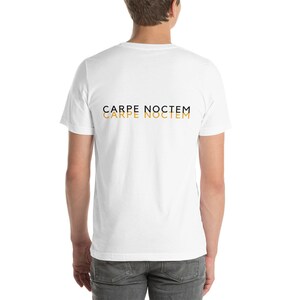 Carpe Noctem Unisex Tee T Shirt