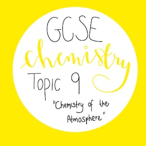 GCSE Chemistry Revision Notes | Topic 9 - Chemistry of the Atmosphere
