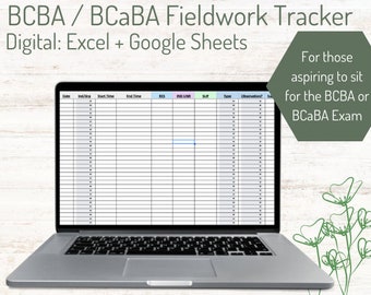 May include: A laptop computer displaying a spreadsheet titled "BCBA / BCABA Fieldwork Tracker" with the text "Digital: Excel + Google Sheets" above the spreadsheet. The text "For those aspiring to sit for the BCBA or BCABA Exam" is displayed in a green hexagon shape to the right of the laptop.