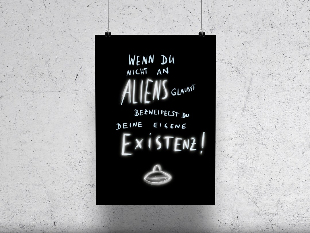 Poster Aliens Digital 60x80 Cm Bild Spruch Posterspruch Etsy