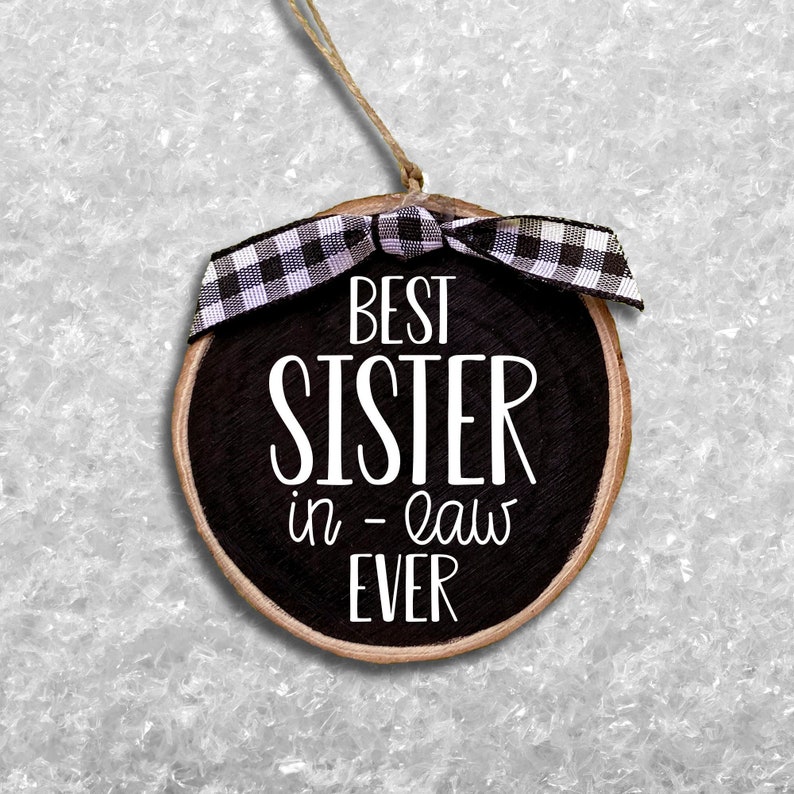 Best Sister in Law Ever Ornament Wood Slice Ornament Rustic Etsy