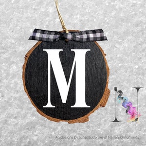 Initial Ornament Wood Slice Ornament Custom Wood Ornament Rustic Ornament Personalized Ornaments