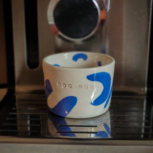 Abstract Ceramic Dog Mom Cup, Dog Mom Mug, Blue Espresso Cup, 5oz Coffee Cup, Dog Dad Coffee Mug, Handmade Ceramic Coffee Cup, Dog Mom Gifts