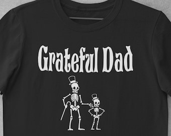 Grateful Dad Shirt, The Grateful Dad tshirt, Rock n Roll Lover Tee,Musician TShirt, Vintage Rock Fan, Metal Music Shirt, Gift For Him, Dead