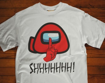 Parmi nous Charte Shhhhhh Unisex TShirt, Funny Among Us Shirt, Among Us Shirt, Imposteur Parmi nous T-Shirt, Crewmate Tee, Jeu vidéo, Gamer,