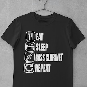 Eat Sleep Bass Clarinet Repeat Shirt, Bass Clarinet Shirt, Clarinet Player T Shirt, Clarinet Player Gift, Clarinet section Shirt, Funny