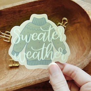 Sweater Weather Sticker | Fall Sticker | Waterproof Sticker