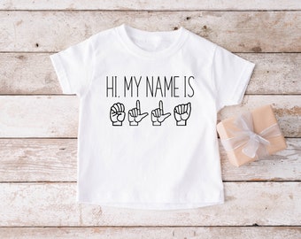 Hi My Name Is ASL American Sign Language ASL Toddler Tee