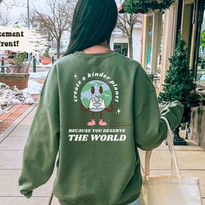 Be Kind To The Planet Sweatshirt, You Deserve The World Sweatshirt, Earth Lover Sweatshirt, Retro Earth Shirt, Environmental Sweatshirt Gift