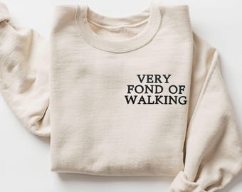 Sudadera bordada de Orgullo y Prejuicio, Muy aficionada a caminar, Camiseta de Elizabeth Bennet, Regalo para amantes de los libros de Jane Austen, Sudadera para caminar