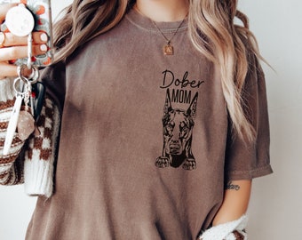 Doberman Mom Shirt, Doberman Gifts, Doberman Owner Gift, Comfort Colors Doberman Pinscher Shirt, Dobie Dog Mama Gift, Doberman Shirt Gift