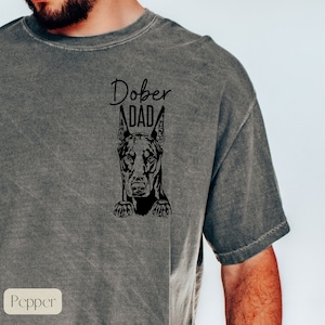 Doberman Dad Shirt, Doberman Lovers T-Shirt, Dog Father T Shirt, Gift for Doberman Owner, Dog Dad Shirt for Christmas, Doberman Pinscher Tee