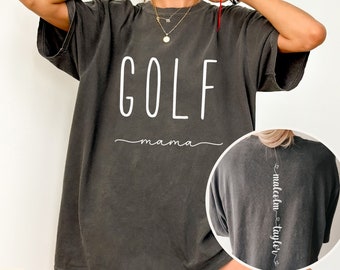 Custom Golf Mom Shirt with Kids Names on Back, Golf Mom Comfort Colors, Golf Mama Tee, Gift for Golf Mom, Personalized Gift for Mom, Golfer