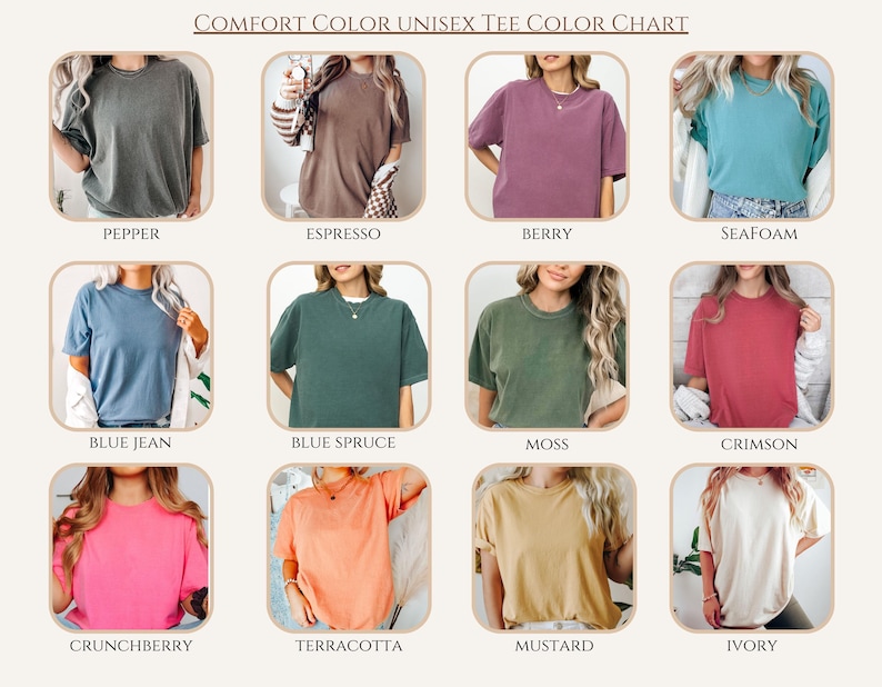 Puede incluir: Una carta de colores que muestra camisetas unisex Comfort Color en varios tonos. Los colores incluyen Pepper, Espresso, Berry, Seafoam, Blue Jean, Blue Spruce, Moss, Crimson, Crunchberry, Terracotta, Mustard e Ivory. El texto "COMFORT COLOR UNISEX TEE COLOR CHART" est&aacute; en la parte superior.