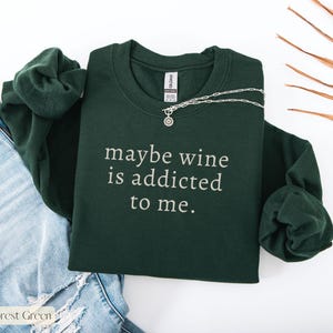 Funny Wine Sweatshirt,Funny Wine Lover Sweatshirt,Ladies Brunch Outfit,Wine Gift For Women,Wine Lover Party Tee,Funny Drinking Shirt Women bild 3