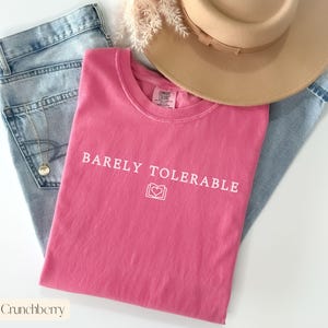 Pride and Prejudice Shirt,Barely Tolerable Shirt,Jane Austen Book Lover Gift,Comfort Colors Book Lover Shirt,Bookish Gift,Fitzgerald Darcy