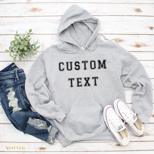 Personalized Text Hoodie, Custom Text Hoodie, Your Design, Custom Sweatshirt, Your Photo Hoodie, Personalized Gift, Add Your Own Text