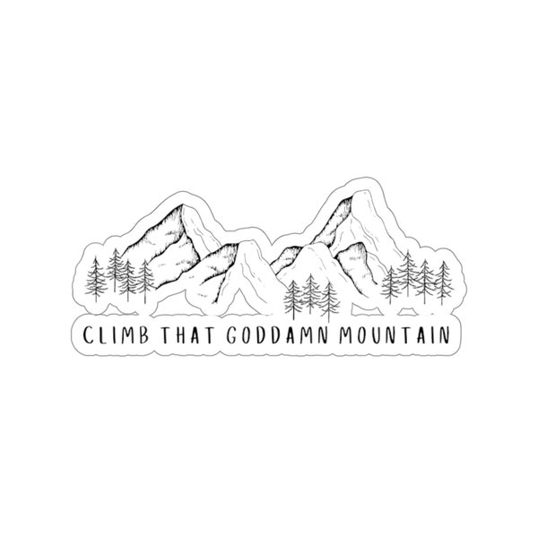 Jack Kerouac Climb That Goddamn Mountain Sticker || Summer Life | Hiking | Mountain | Travel | Wanderer