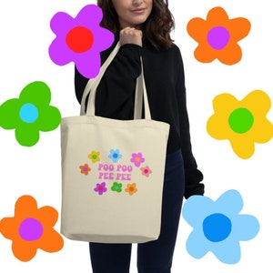 Poo Poo Pee Pee Eco Tote Bag, Funny Gift, Fun Tote, Cute Tote Bag, Silly Bag, Reusable Grocery Bag, Eco Friendly Bag, Sustainability