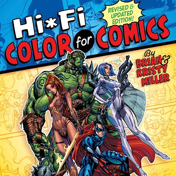 Hi-Fi Color for Comics | Learn to color comic books, digital color tutorial, art instruction ebook, Photoshop techniques for coloring guide