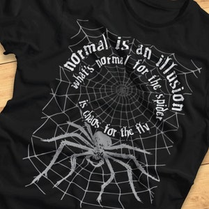 Normal is an Illusion - Spinnennetz - T-Shirt