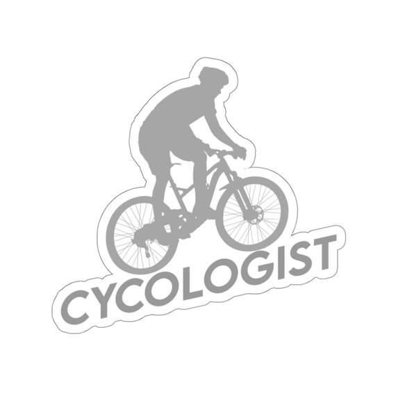 Cycologist Funny Bicycle Racer Kiss-Cut Sticker Biker Cyclist