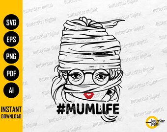 Mumlife SVG | Mummy Mom Life | Momster Mother | Mommy Gift Shirt Mug Bag | Cricut Cut File Clip Art Vector Digital Download Png Eps Dxf Ai