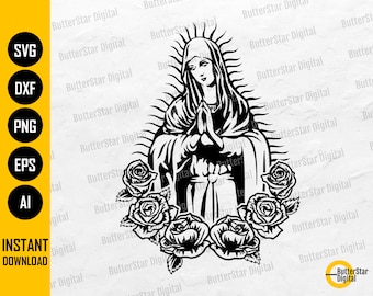 Floral Virgin Mary SVG | Virgen De Guadalupe SVG | Church SVG | Cricut Cutting File Stencil Printable Clip Art Vector Digital Dxf Png Eps Ai