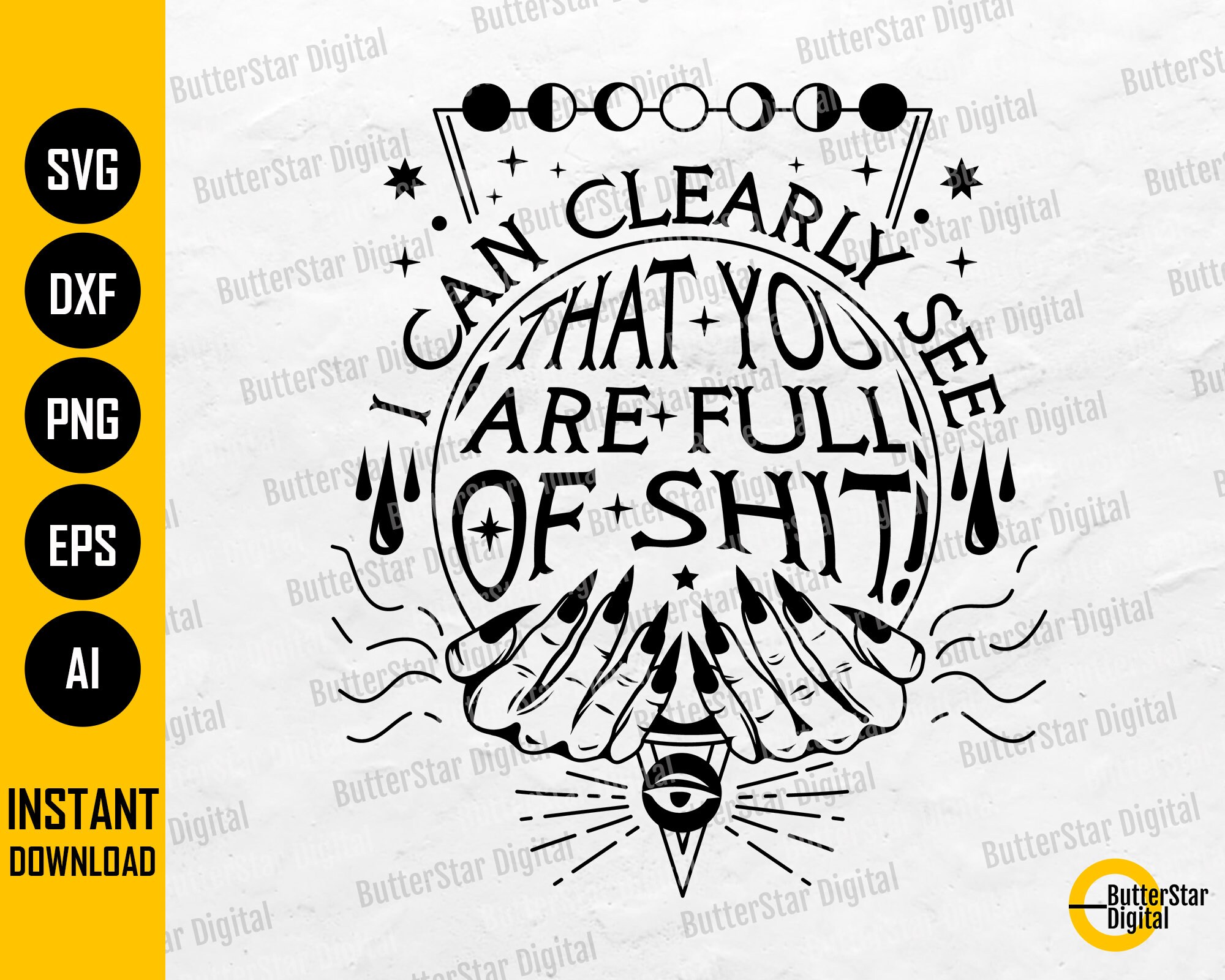 Funny Crystal Ball SVG I Can Clearly See That You Are Full Etsy